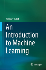Miroslav Kubat An Introduction to Machine Learning