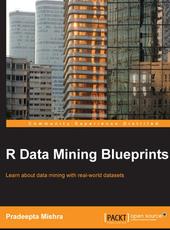 Pradeepta Mishra R Data Mining Blueprints