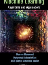 Mohssen Mohammed, Muhammad Badruddin Khan, Eihab Bashier Mohammed Bashier Machine Learning: Algorithms and Applications