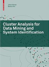 János Abonyi, Balázs Feil Cluster Analysis for Data Mining and System Identification