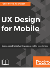 Pablo Perea, Pau Giner UX Design for Mobile