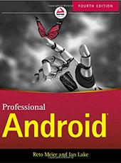 Reto Meier, Ian Lake Professional Android 4th Edition