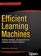 Mariette Awad, Rahul Khanna Efficient Learning Machines