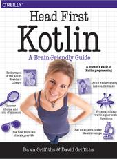Dawn Griffiths, David Griffiths Head First Kotlin: A Brain-Friendly Guide
