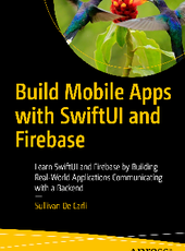 Sullivan De Carli Build Mobile Apps with SwiftUI and Firebase