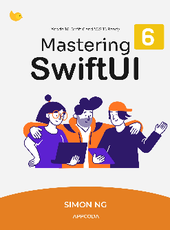 Simon NG Mastering SwiftUI 6